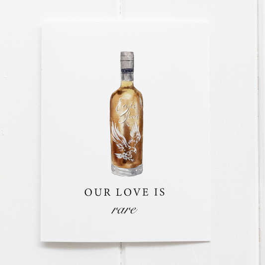 Our Love Is Rare Funny Bourbon Whiskey Greeting Card