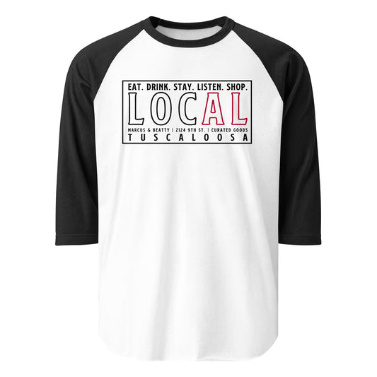 Front View of the Local Tuscaloosa 3/4 sleeve raglan shirt with 'Eat, Drink, Stay, Listen, Shop Local' text, Marcus & Beatty logo, contrasting black sleeves, unisex style.